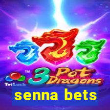 senna bets